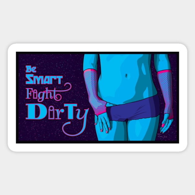 Be Smart / Fight Dirty - Hotpants Sticker by BeSmartFightDirty